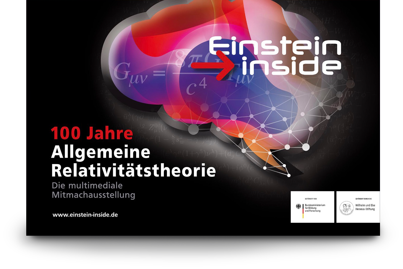 Einstein inside: Multimediale Mitmachausstellung zum hundertjährigen Jubiläum der Allgemeinen Relativitätstherorie von Albert Einstein. Titelbild ist eine abstrakte Darstellung eines Gehirns, einer Netzstruktur und der bekannten Formel